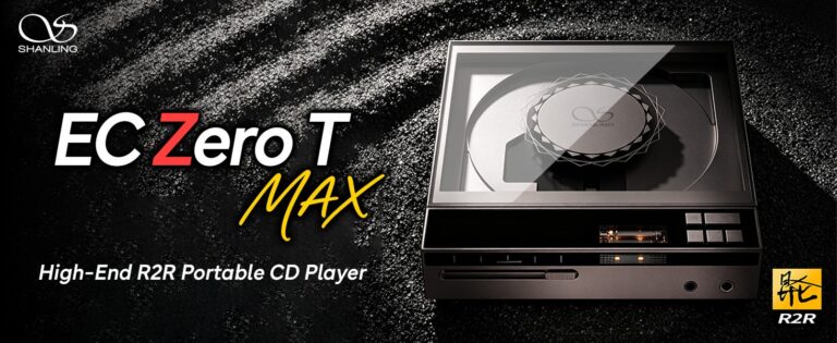 SHANLING、R2R DAC技術と新アンプ回路を採用したハイエンドポータブルCDプレーヤー『EC Zero T MAX』を発売