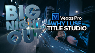 ソースネクスト、映像編集からタイトル制作まで完結する「Vegas Pro 2026」シリーズを8月6日に発売|主な動作環境