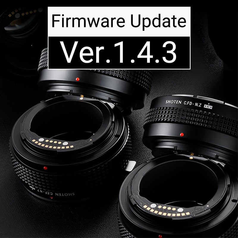 焦点工房、SHOTENのニコンZマウントアダプターEシリーズ向けファームウェアVer.1.4.3を公開|Ver.1.4.3のアップデート内容