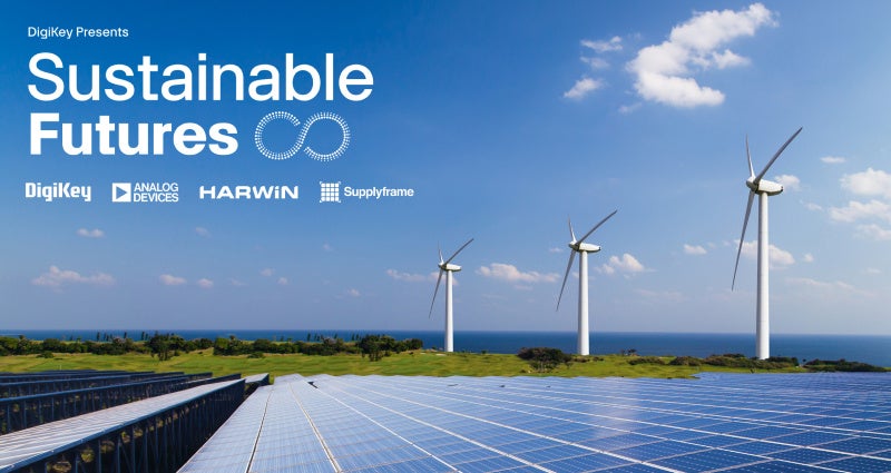 DigiKey、ビデオシリーズ「Sustainable Futures」シーズン2を公開 - 画像1